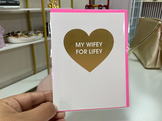 My wifey for lifey card – Lavish 31